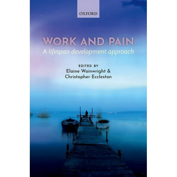 Work and pain: A lifespan development approach, (Paperback)