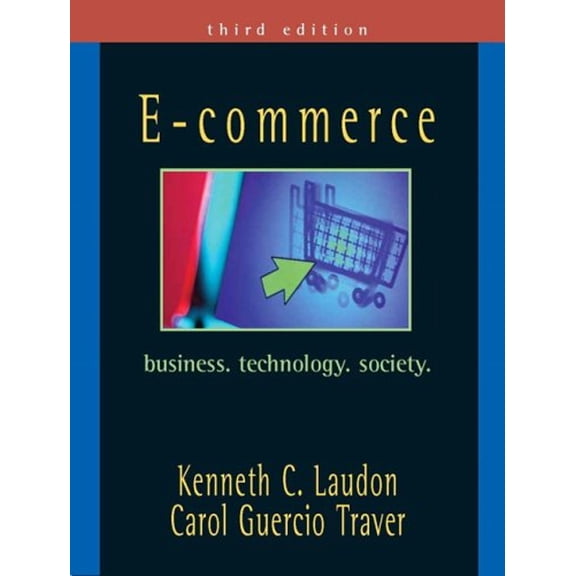 Pre-Owned E-commerce: Business, Technology, Society, 9780131735163, 0131735160, Hardcover, 3 edition