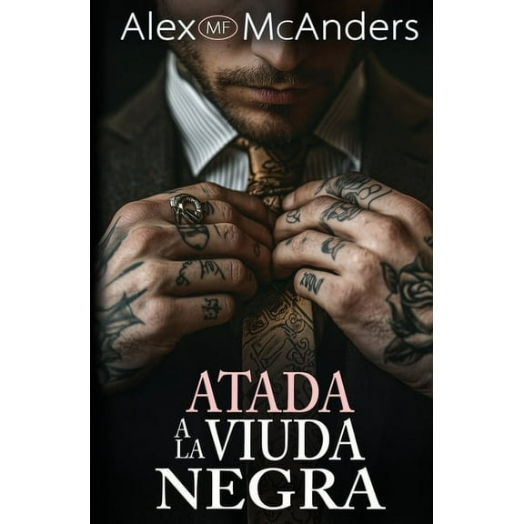 PosesiÃ³n de la Mafia Atada a la Viuda Negra: Un Romance Oscuro de Mafia, Book 1, (Paperback)