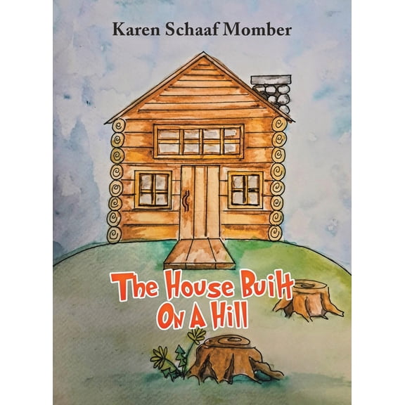 The House Built On A Hill, (Hardcover)