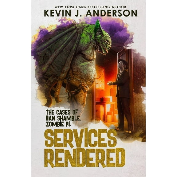 Dan Shamble, Zombie P.I. Services Rendered: Dan Shamble, Zombie P.I., Book 7, (Paperback)
