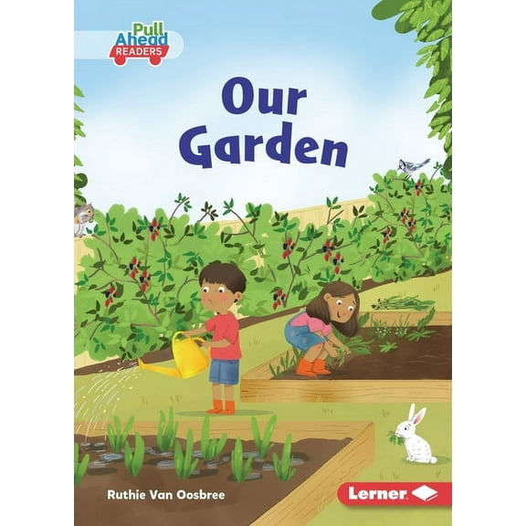 In the Garden (Pull Ahead Readers -- Fic Our Garden, (Paperback)