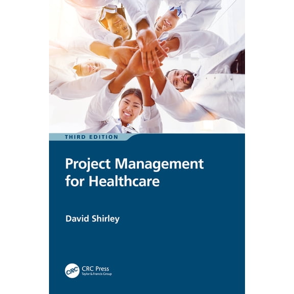Project Management for Healthcare, (Paperback)