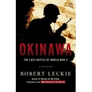 Okinawa : The Last Battle of World War II (Paperback)