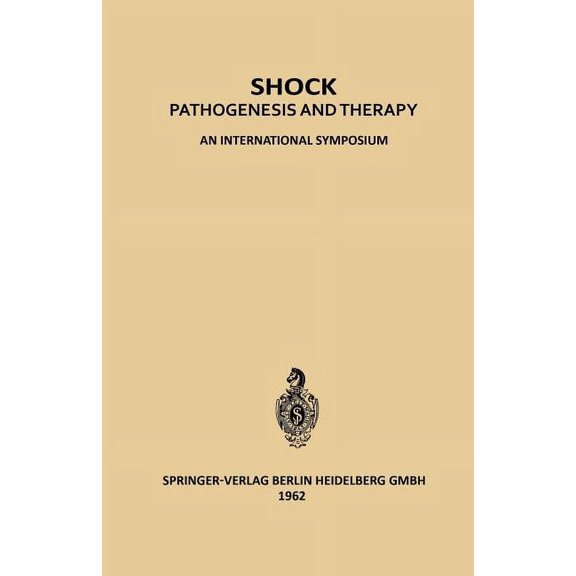 Shock: Pathogenesis and Therapy an International Symposium, (Paperback)