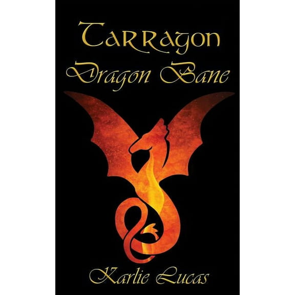 Tarragon Tarragon: Dragon Bane, Book 3, (Paperback)