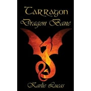 Tarragon: Tarragon : Dragon Bane (Series #3) (Paperback)
