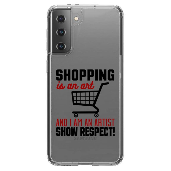 DistinctInk Clear Shockproof Hybrid Case for Galaxy S21 5G (6.2" Screen) - TPU Bumper Acrylic Back Tempered Glass Screen Protector - Shopping is an Art I'm an Artist Respect
