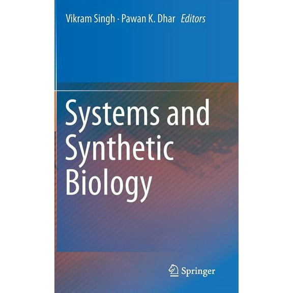 Systems and Synthetic Biology, (Hardcover)