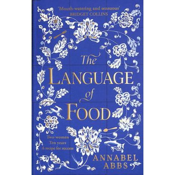 Pre-Owned The Language of Food: The International Bestseller - Mouth-watering and sensuous, a real feast for the imagination BRIDGET COLLINS (Paperback) 1398502251 9781398502253