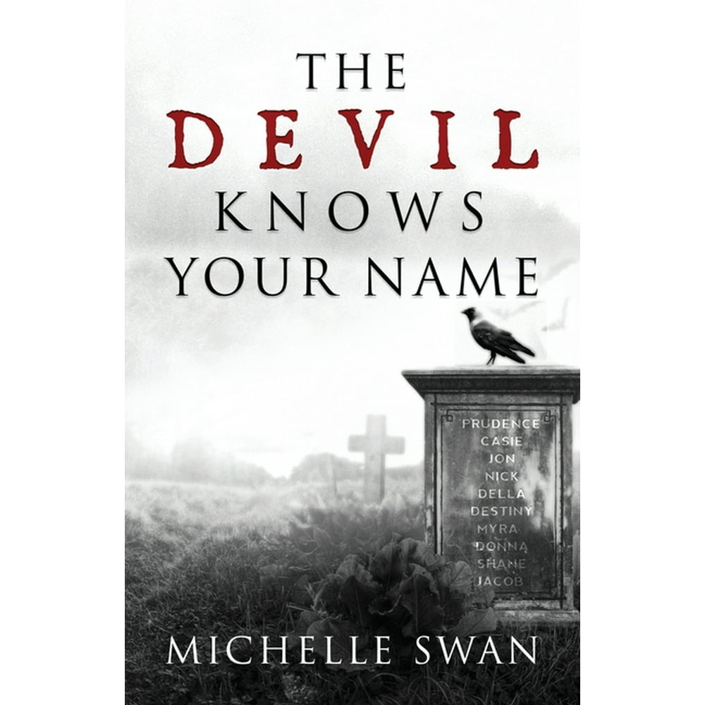 The Devil Knows Your Name The Devil Knows Your Name (Paperback) - Walmart.com - Walmart.com