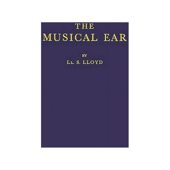 The Musical Ear, (Hardcover)