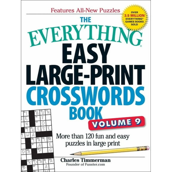 Everything(r) The Everything Easy Large-Print Crosswords Book, Volume 9: More Than 120 Fun and Easy Puzzles in Large Print, (Paperback)