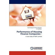Performance of Housing Finance Companies - (Paperback)
