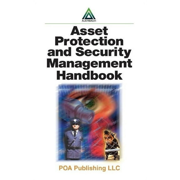 Asset Protection and Security Management Handbook, (Hardcover)
