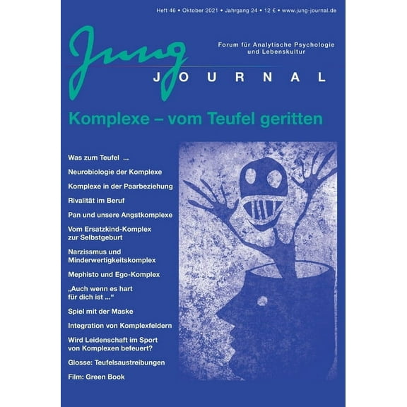 Jung Journal Heft 46: Komplexe - vom Teufel geritten: Forum für Analytische Psychologie und Lebenskultur (Paperback)