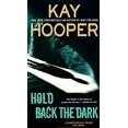 thumbnail image 1 of Hold Back the Dark (Bishop/Special Crimes Unit) PAPERBACK 2019, 1 of 1