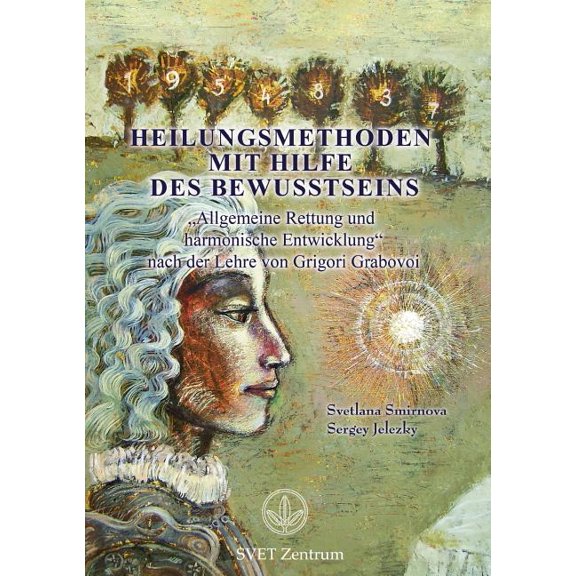 Heilungsmethoden mit Hilfe des Bewusstseins, (Paperback)