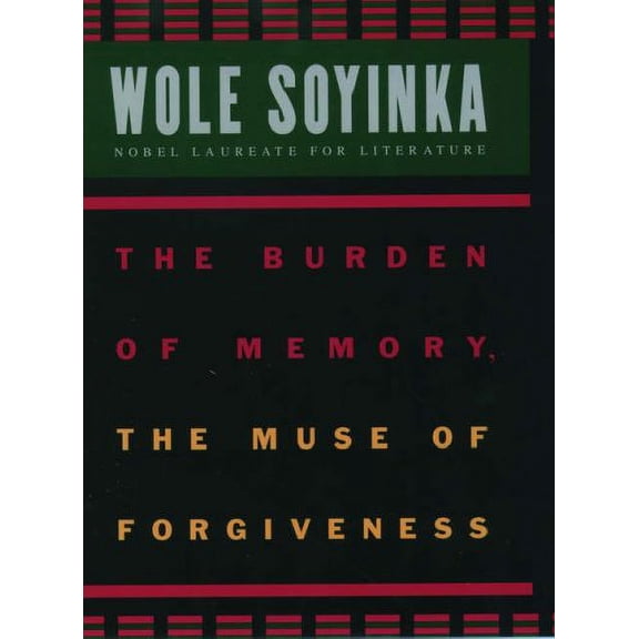 Pre-Owned The Burden of Memory, the Muse of Forgiveness (W.E.B. Du Bois Institute Series) Paperback
