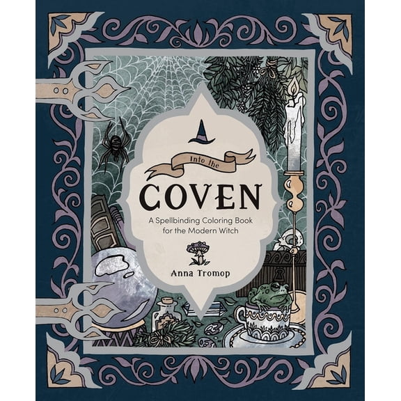 Into the Coven: A Spellbinding Coloring Book for the Modern Witch, (Paperback)