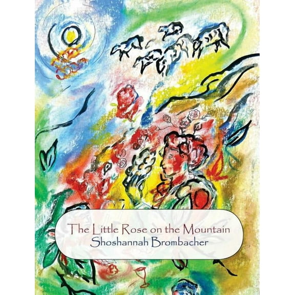 The Little Rose on the Mountain, (Hardcover)