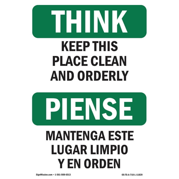 OSHA THINK Sign - Keep This Place Clean Orderly Bilingual 10" X 7" Rigid Plastic Sign Protect Your Business, Work Site, Warehouse & Shop Area