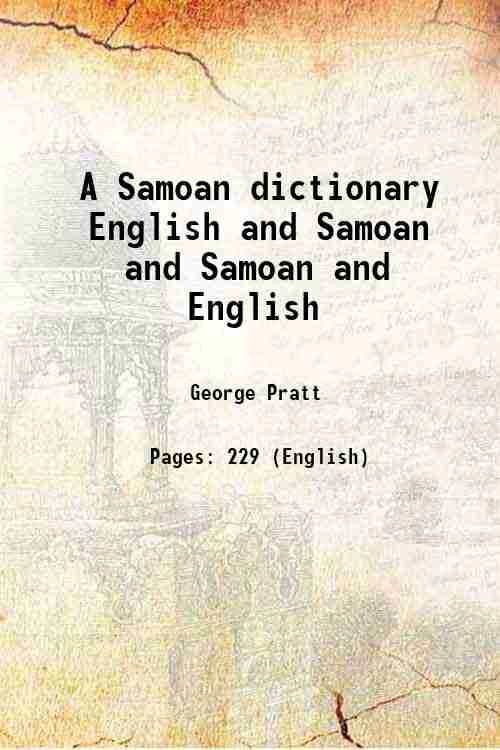 A Samoan dictionary English and Samoan and Samoan and English 1862