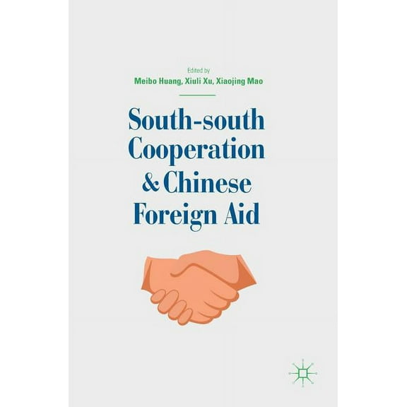 South-South Cooperation and Chinese Foreign Aid, (Hardcover)