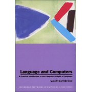 Edinburgh Textbooks in Empirical Linguistics: Language and Computers: A Practical Introduction to the Computer Analysis of Language (Paperback)