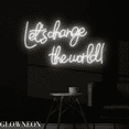 thumbnail image 3 of Glowneon Let's Change The World Neon Sign, Motivational Quote Led Art, 3 of 5