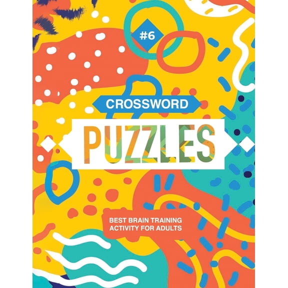 Crossword Puzzles: Best Brain Training Activity For Adults (Sixth Book) (Paperback)