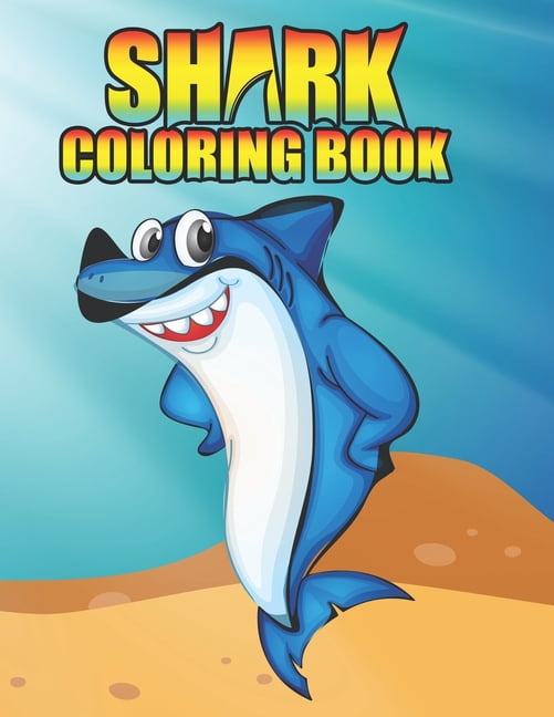 Shark coloring Book : Shark coloring Book for Kids, toddlers, Baby