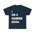 thumbnail image 2 of I Am A Human Being T-Shirt | Funny Tee | Text Tee | Unisex Heavy Cotton Tee, 2 of 9