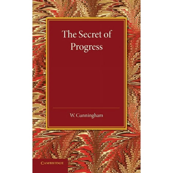 The Secret of Progress, (Paperback)