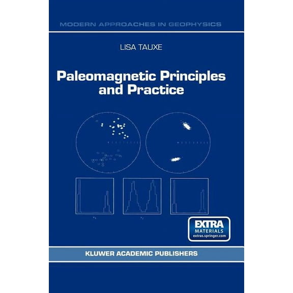 Modern Approaches in Geophysics Paleomagnetic Principles and Practice, Book 17, (Paperback)