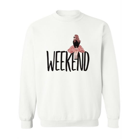 Weekend . Sweatshirt Women -Image by Shutterstock, Female 5X-Large