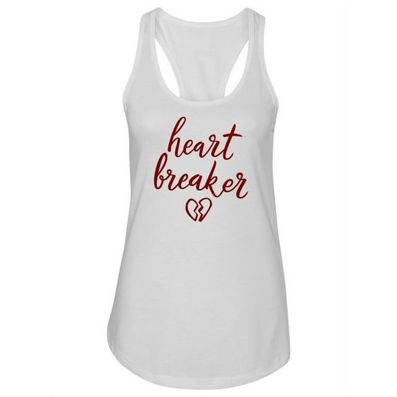Heart Breaker Quote Tank Women -Image by Shutterstock, Female XX-Large