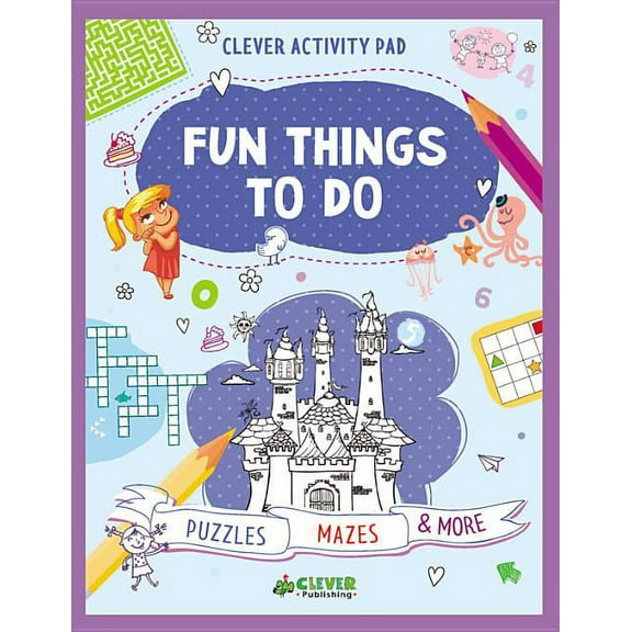 Clever Activity Pad: Fun Things to Do: Puzzles, Mazes & More (Paperback)