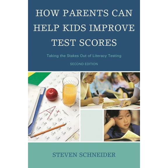 How Parents Can Help Kids Improve Test Scores: Taking the Stakes Out of Literacy Testing, (Hardcover)