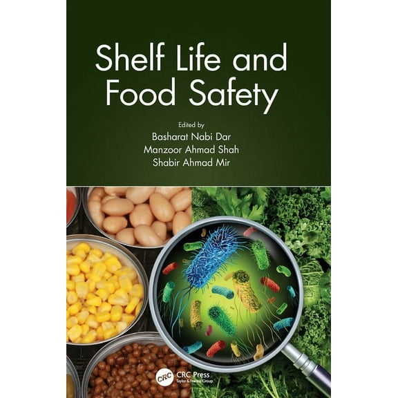 Shelf Life and Food Safety, (Hardcover)