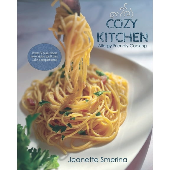 Cozy Kitchen Allergy-Friendly Cooking, (Paperback)