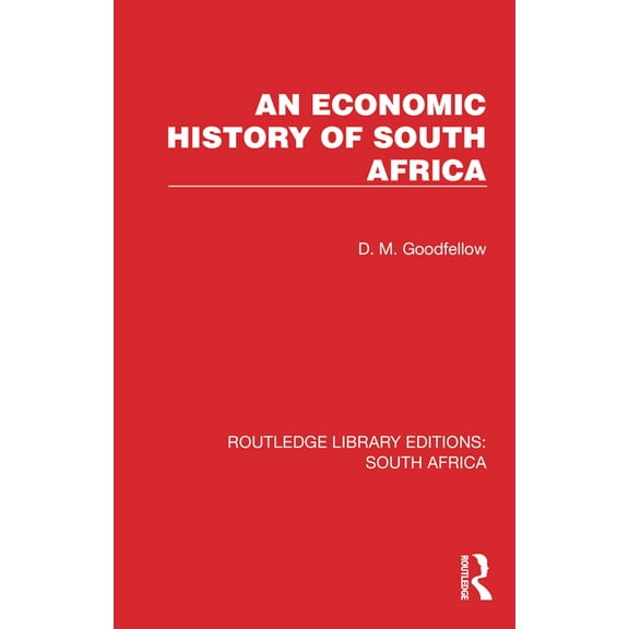 Routledge Library Editions: South Africa An Economic History of South Africa, (Paperback)