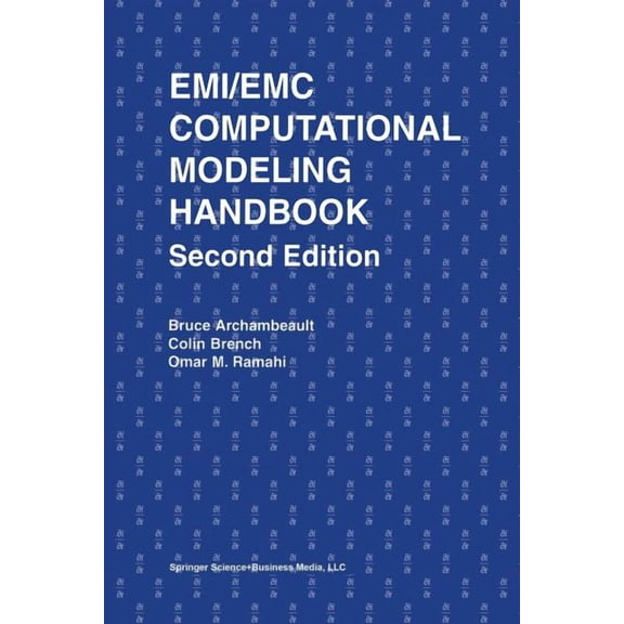 The Springer International Engineering a Emi/EMC Computational Modeling Handbook, Book 630, (Paperback)