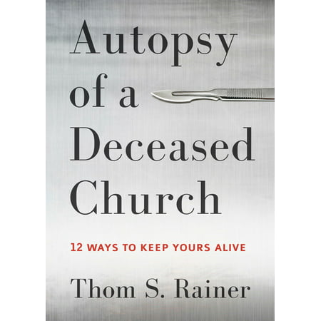 Autopsy of a Deceased Church - eBook