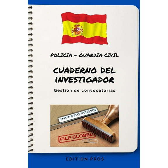 CUADERNO DEL INVESTIGADOR - Policia y Guardia Civil: Gestión de convocatorias (Paperback)