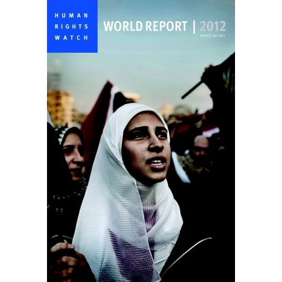 Human Rights Watch World Report (Paperback): Human Rights Watch World Report : Events of 2011 (Paperback)