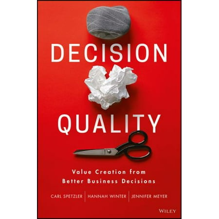 Decision Quality: Value Creation from Better Business Decisions, Used [Hardcover]