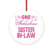 CafePress - One Fabulous Sister In Law -  Round Wood Ornament 4"