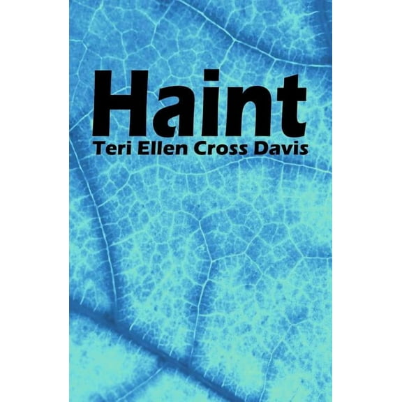 Haint: poems (Paperback)