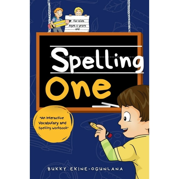 Spelling for Kids Spelling One: An Interactive Vocabulary and Spelling Workbook for 5-Year-Olds (With Audiobook Lessons), Book 1, (Paperback)